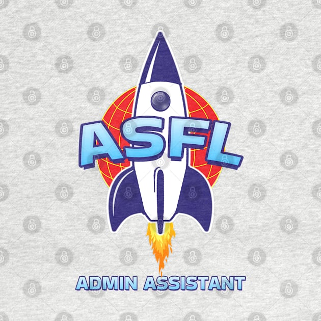 ASFL ADMIN ASSISTANT by Duds4Fun